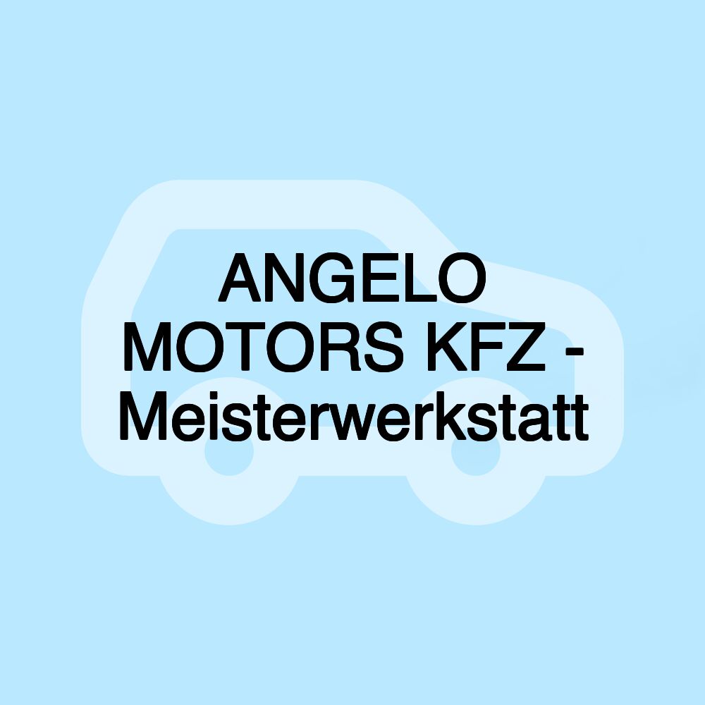 ANGELO MOTORS KFZ - Meisterwerkstatt