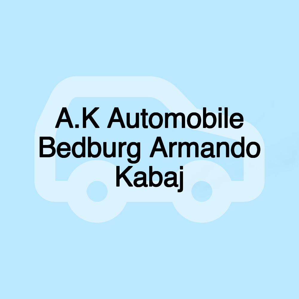 A.K Automobile Bedburg Armando Kabaj