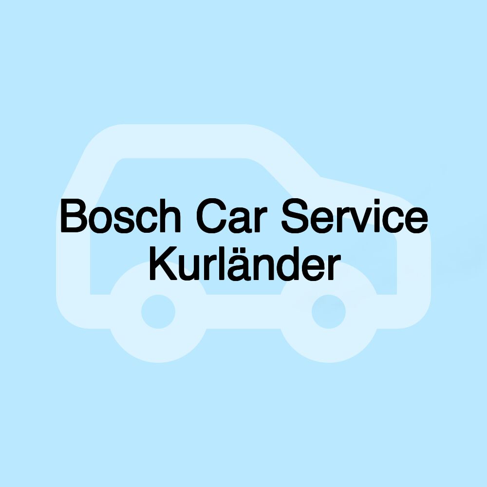 Bosch Car Service Kurländer