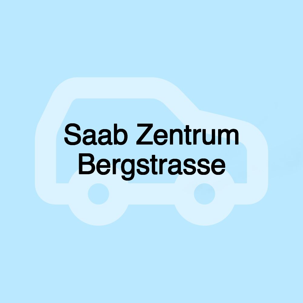 Saab Zentrum Bergstrasse