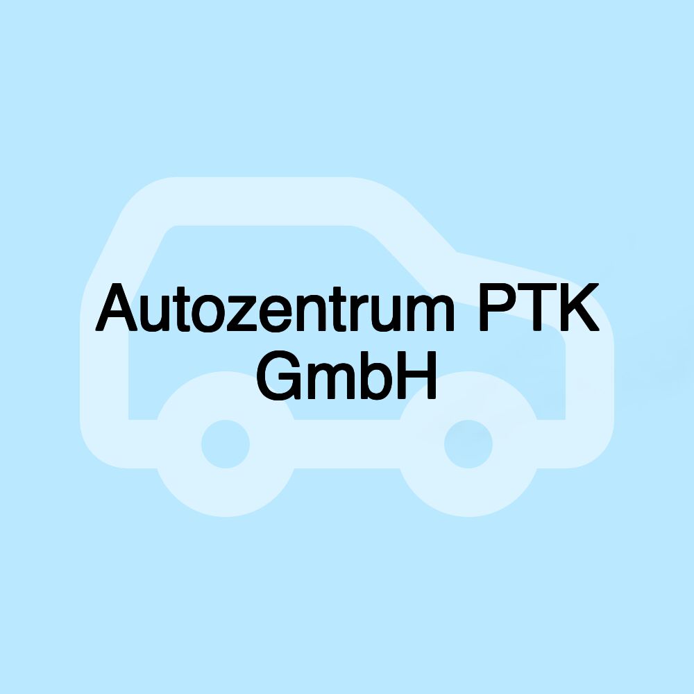 Autozentrum PTK GmbH