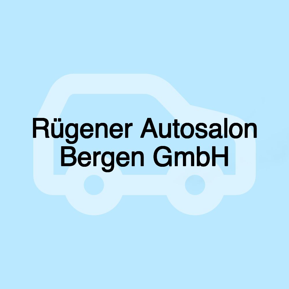 Rügener Autosalon Bergen GmbH