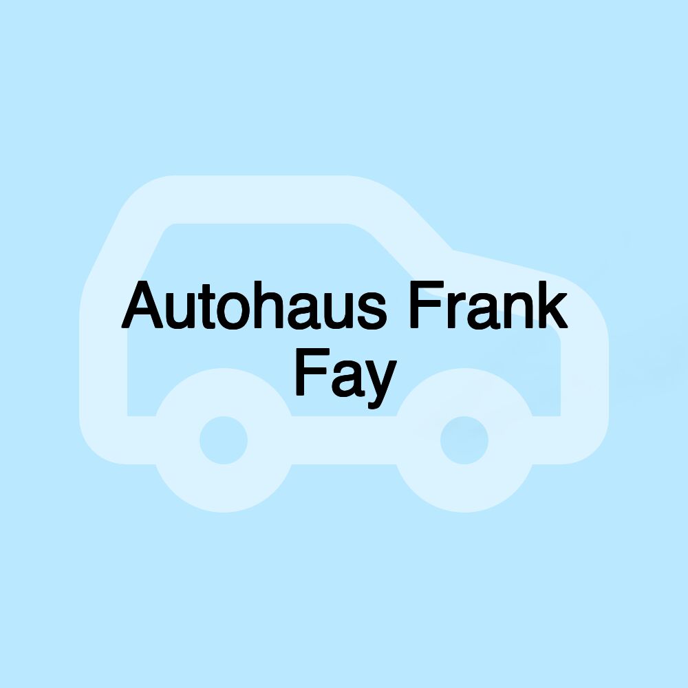 Autohaus Frank Fay