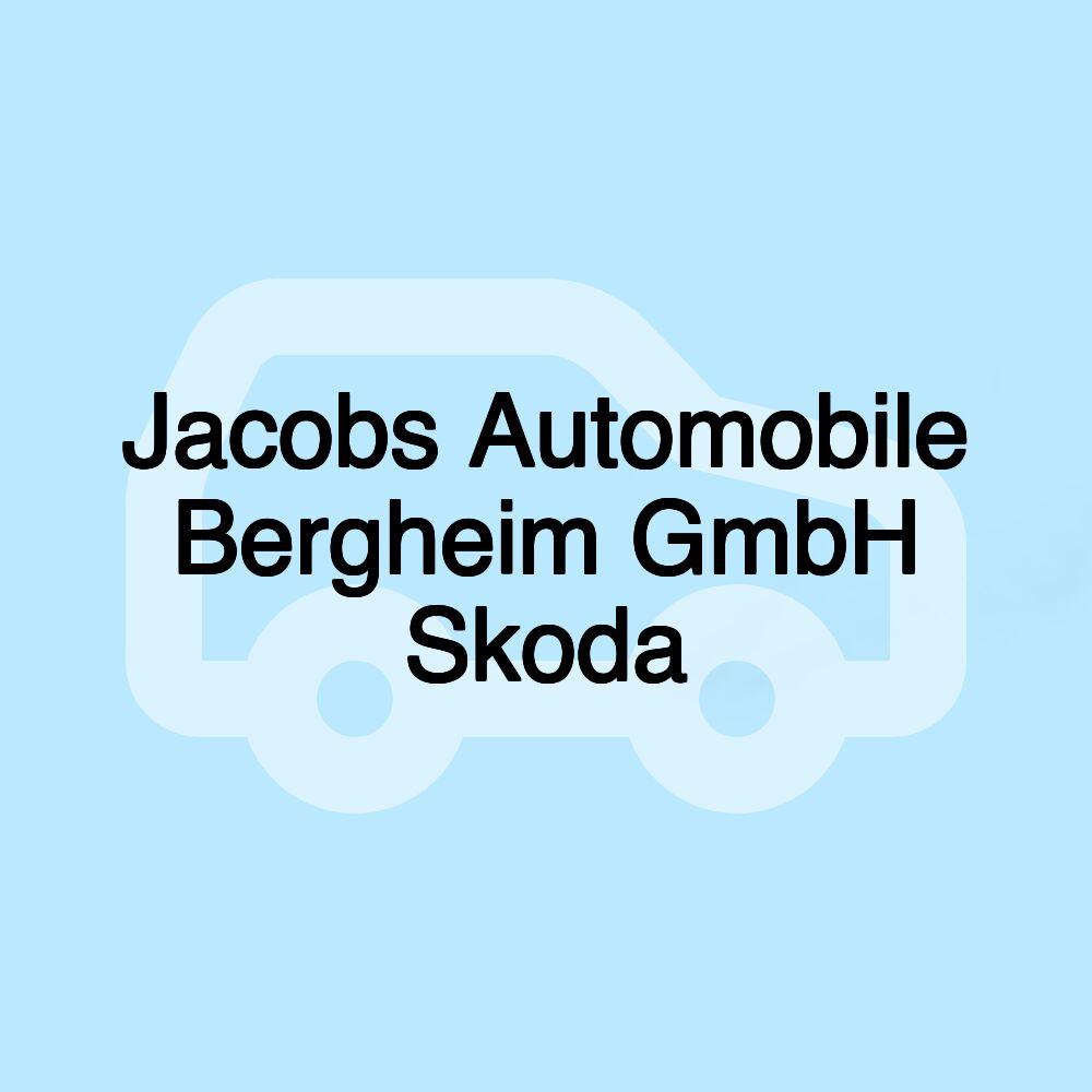 Jacobs Automobile Bergheim GmbH Skoda