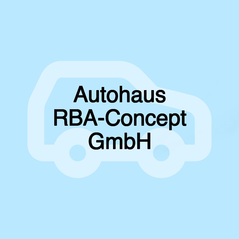 Autohaus RBA-Concept GmbH