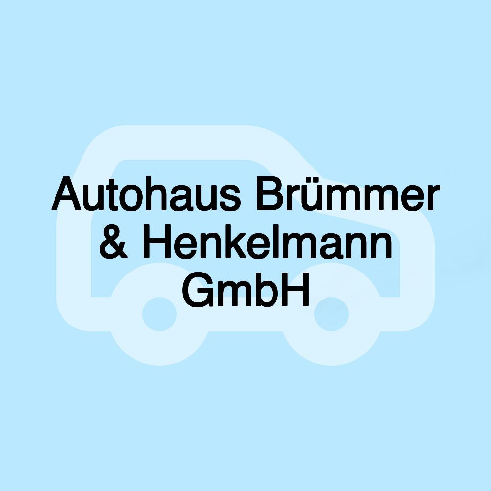 Autohaus Brümmer & Henkelmann GmbH