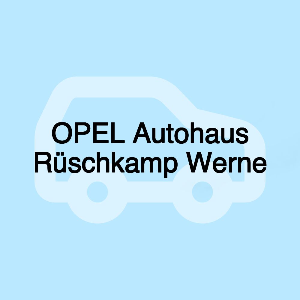 OPEL Autohaus Rüschkamp Werne