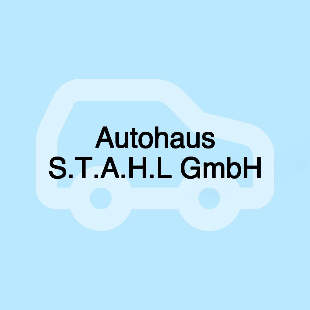 Autohaus S.T.A.H.L GmbH