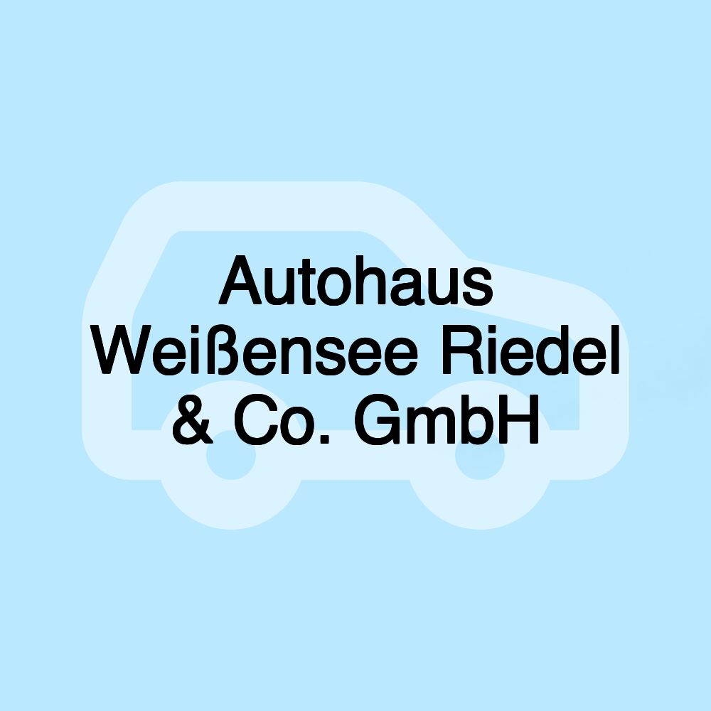 Autohaus Weißensee Riedel & Co. GmbH