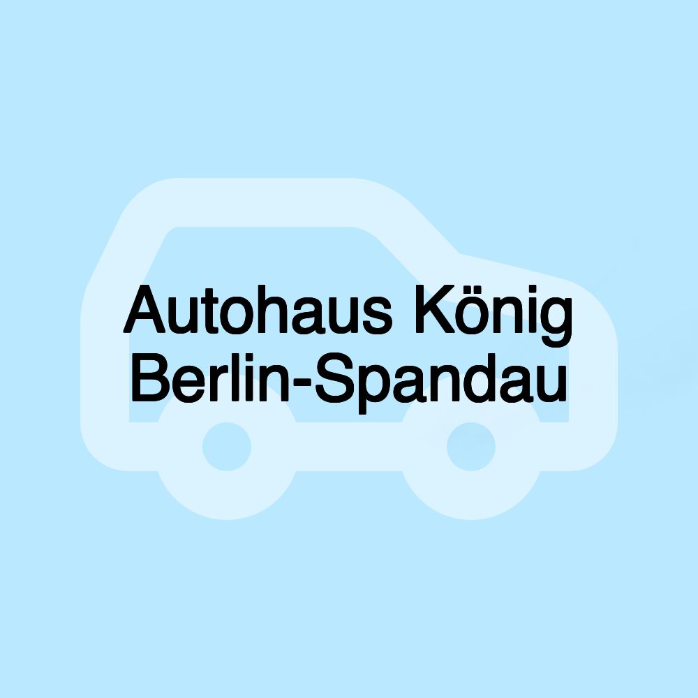 Autohaus König Berlin-Spandau