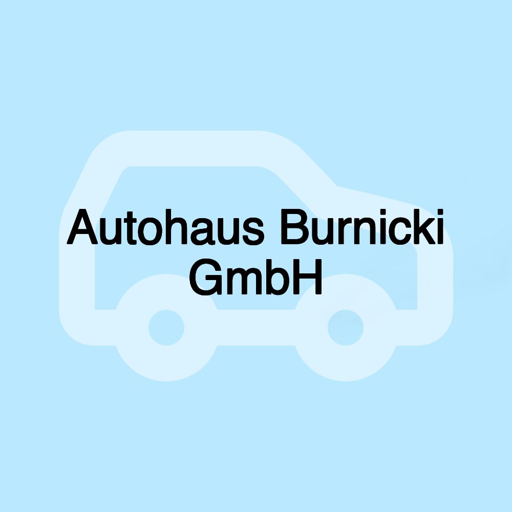 Autohaus Burnicki GmbH