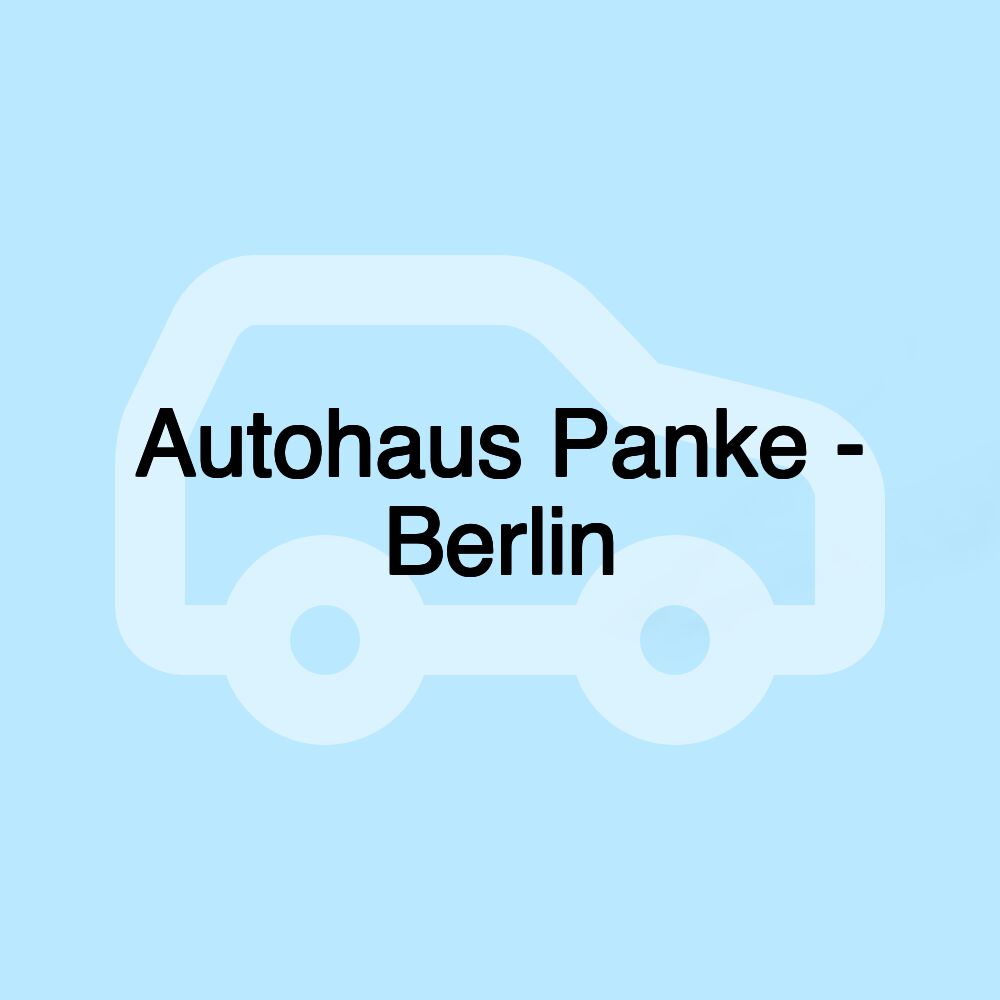 Autohaus Panke - Berlin