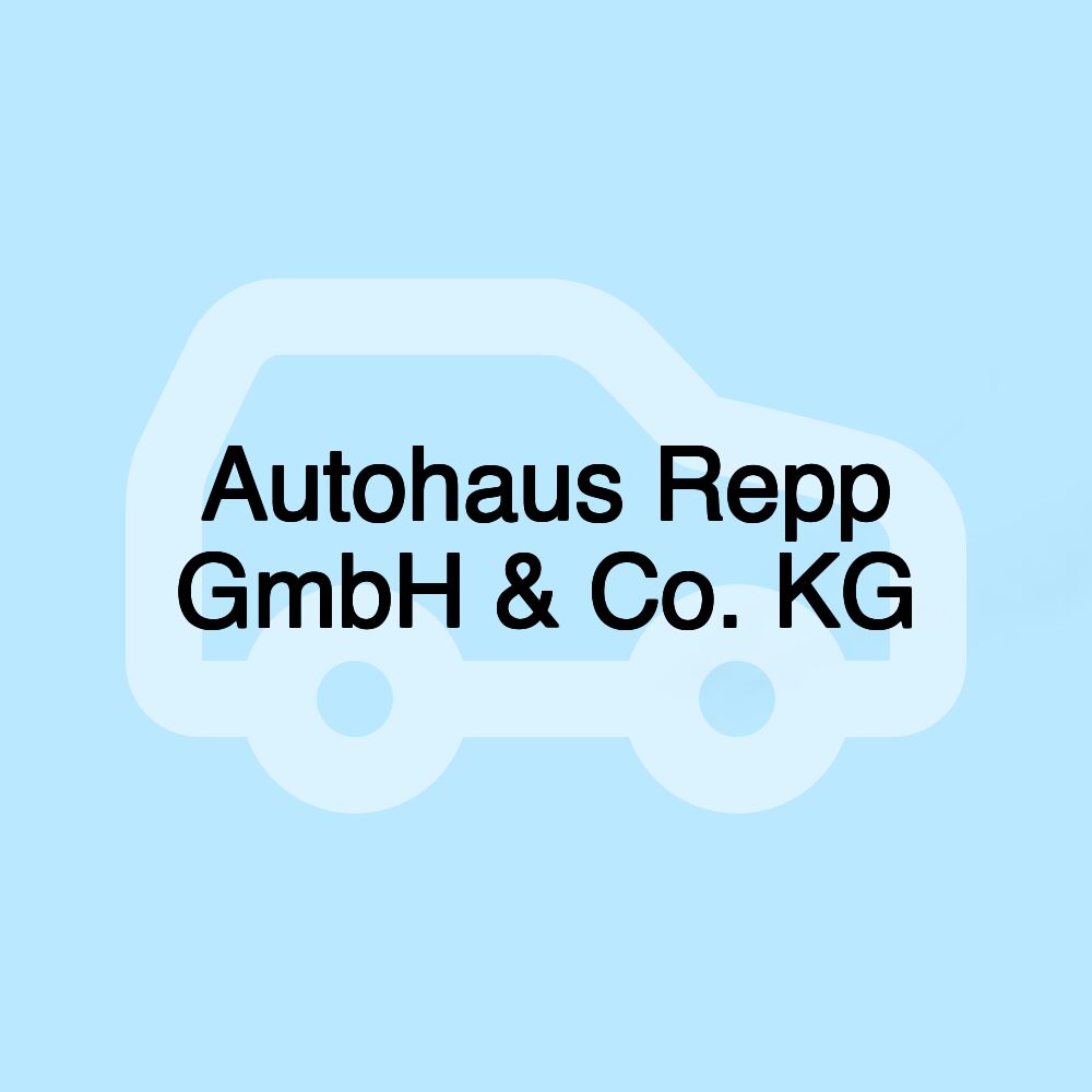 Autohaus Repp GmbH & Co. KG