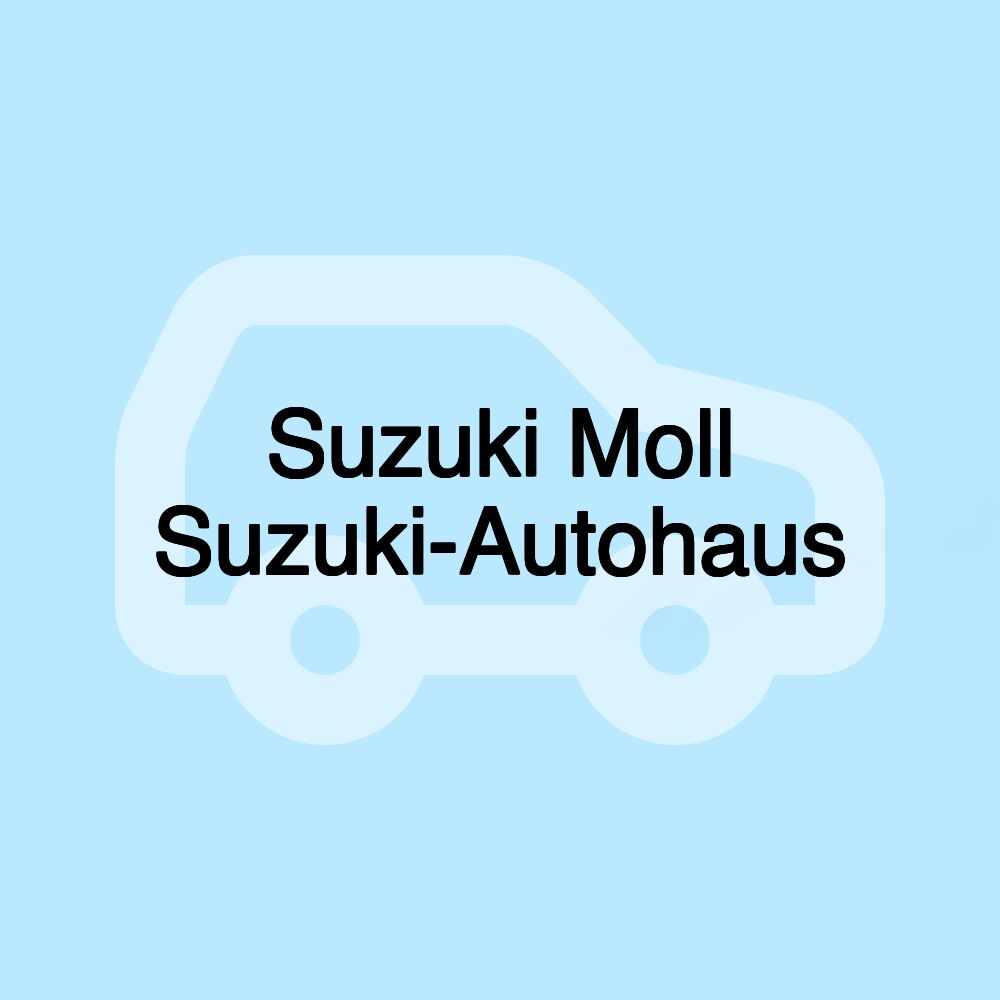 Suzuki Moll Suzuki-Autohaus