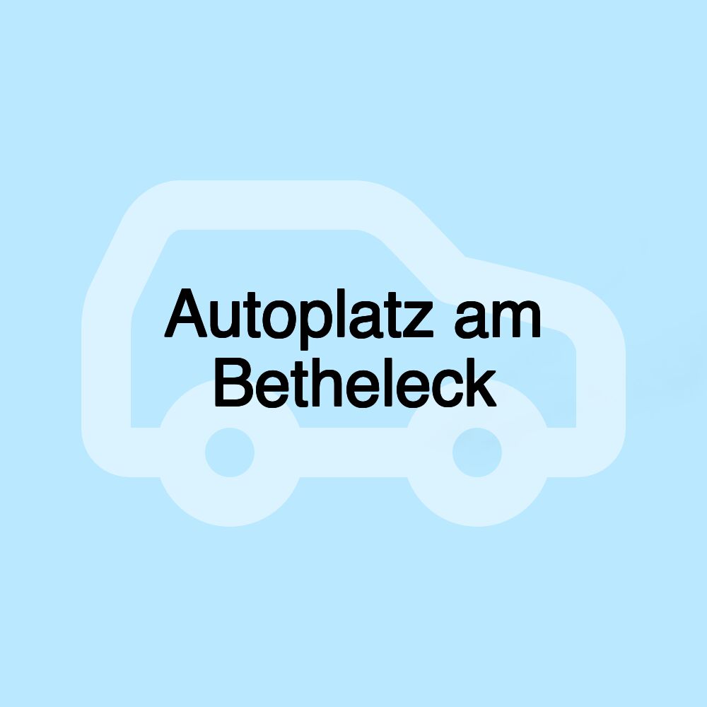 Autoplatz am Betheleck