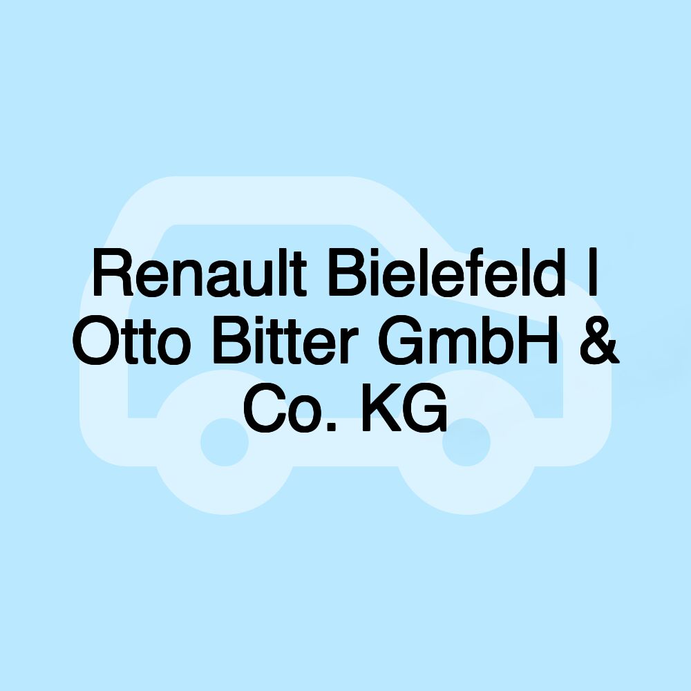 Renault Bielefeld | Otto Bitter GmbH & Co. KG