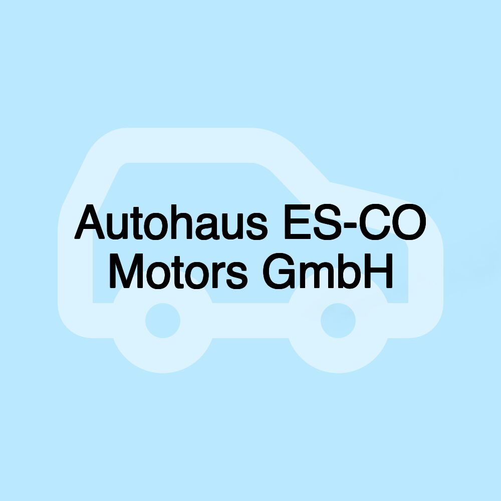 Autohaus ES-CO Motors GmbH