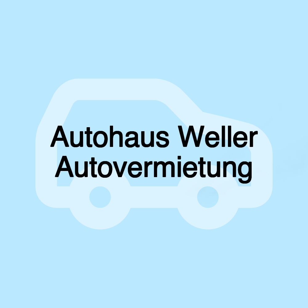 Autohaus Weller Autovermietung