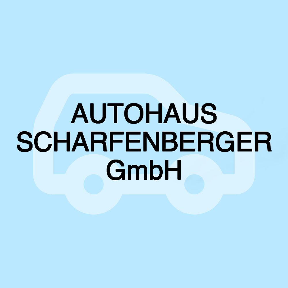 AUTOHAUS SCHARFENBERGER GmbH