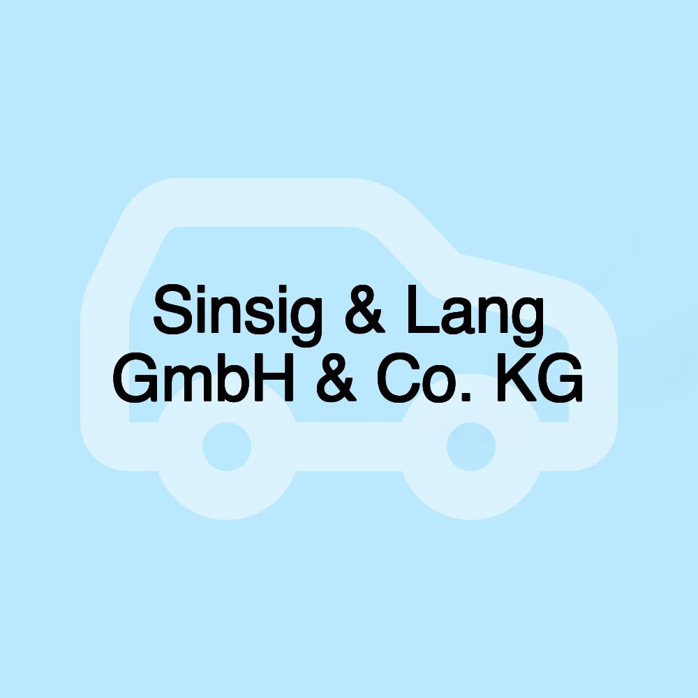 Sinsig & Lang GmbH & Co. KG