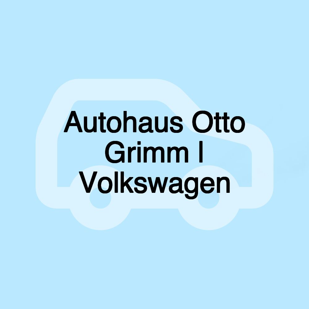 Autohaus Otto Grimm | Volkswagen