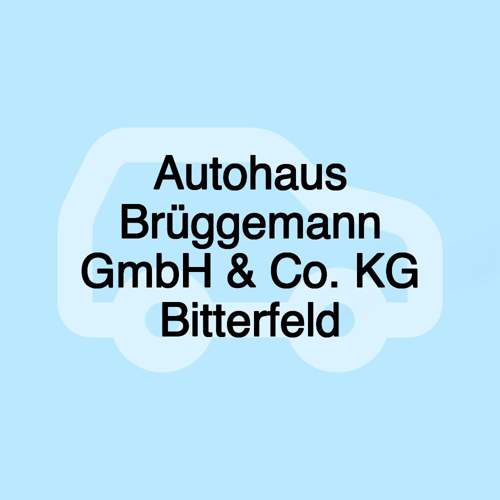 Autohaus Brüggemann GmbH & Co. KG Bitterfeld