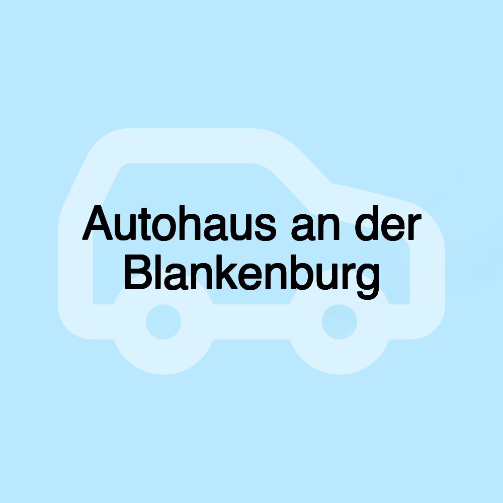 Autohaus an der Blankenburg