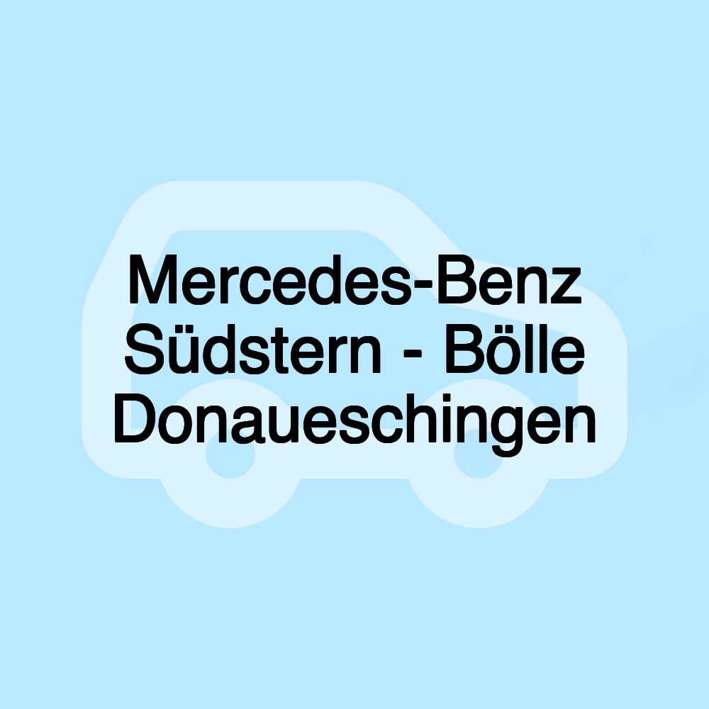 Mercedes-Benz Südstern - Bölle Donaueschingen