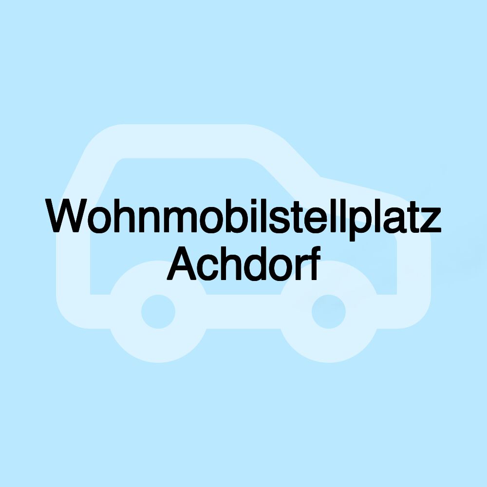 Wohnmobilstellplatz Achdorf