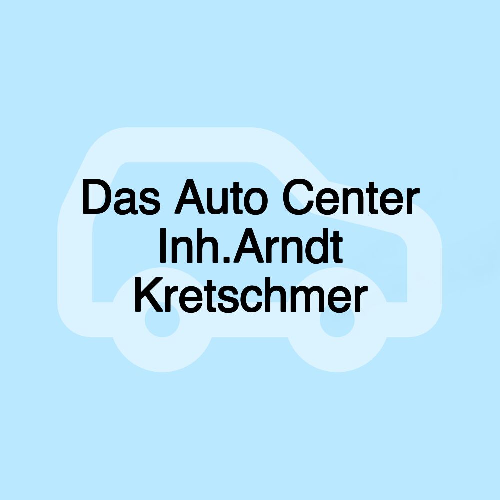 Das Auto Center Inh.Arndt Kretschmer