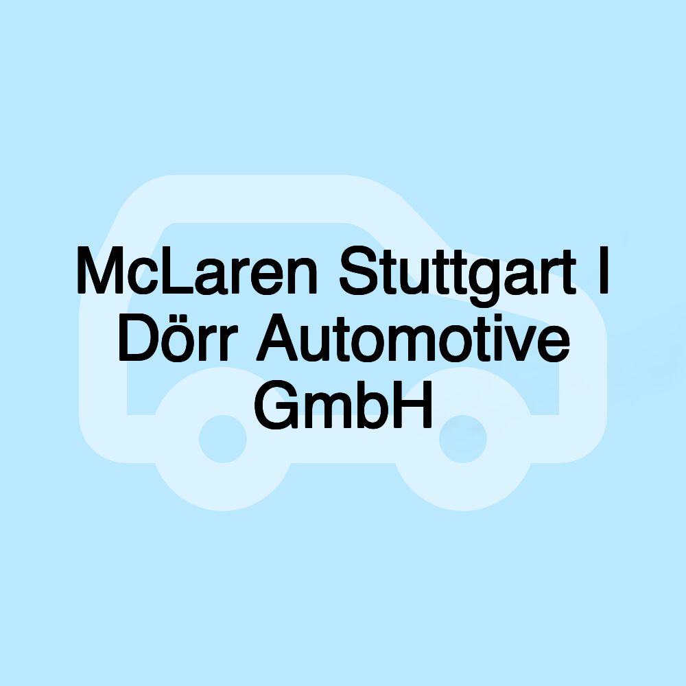 McLaren Stuttgart I Dörr Automotive GmbH