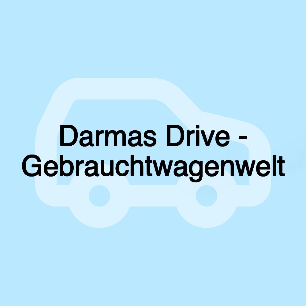 Darmas Drive - Gebrauchtwagenwelt