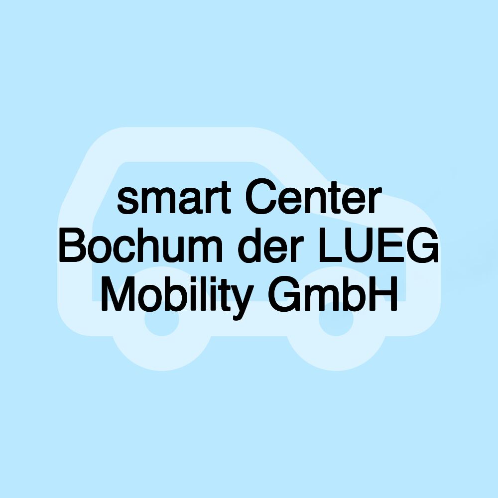 smart Center Bochum der LUEG Mobility GmbH