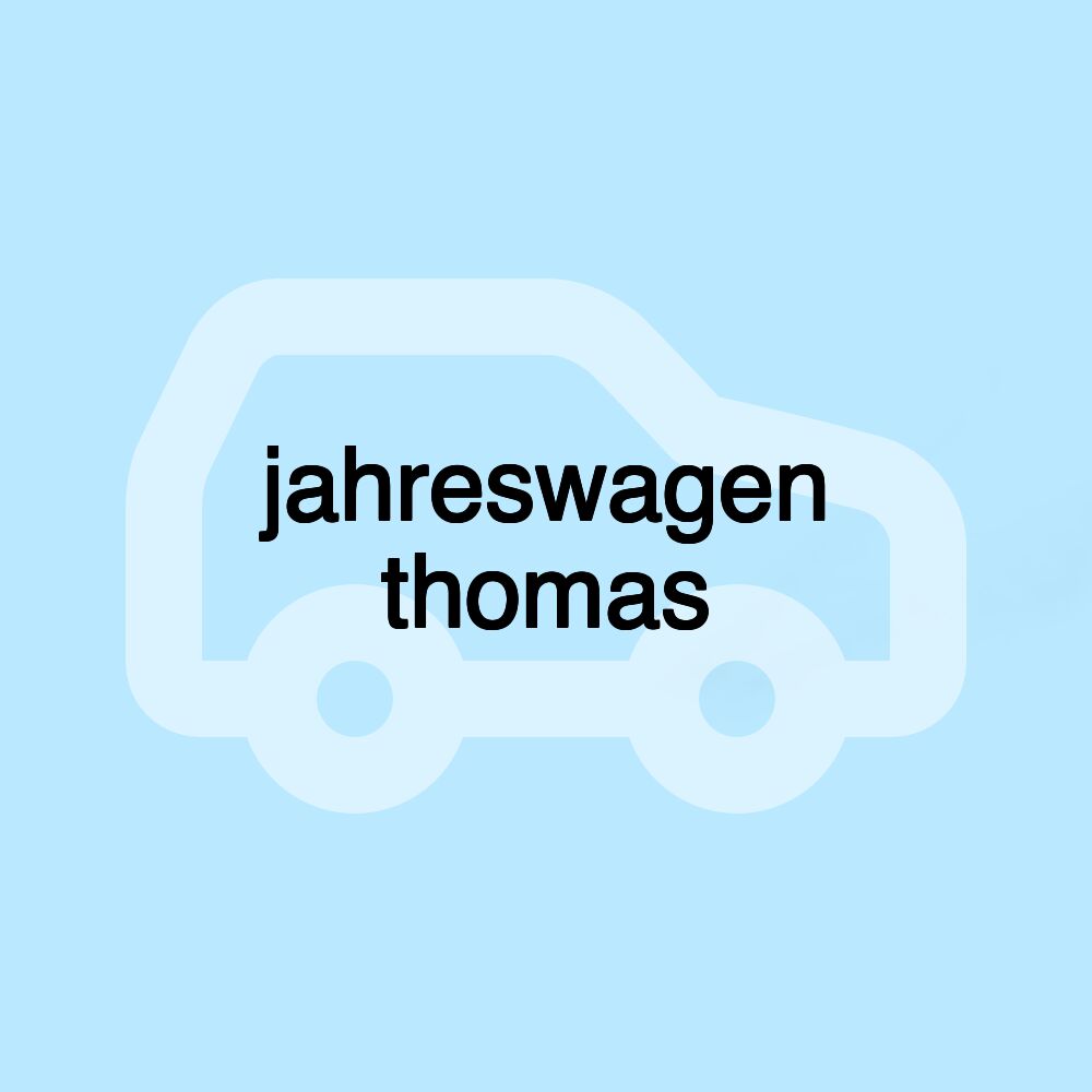 jahreswagen thomas