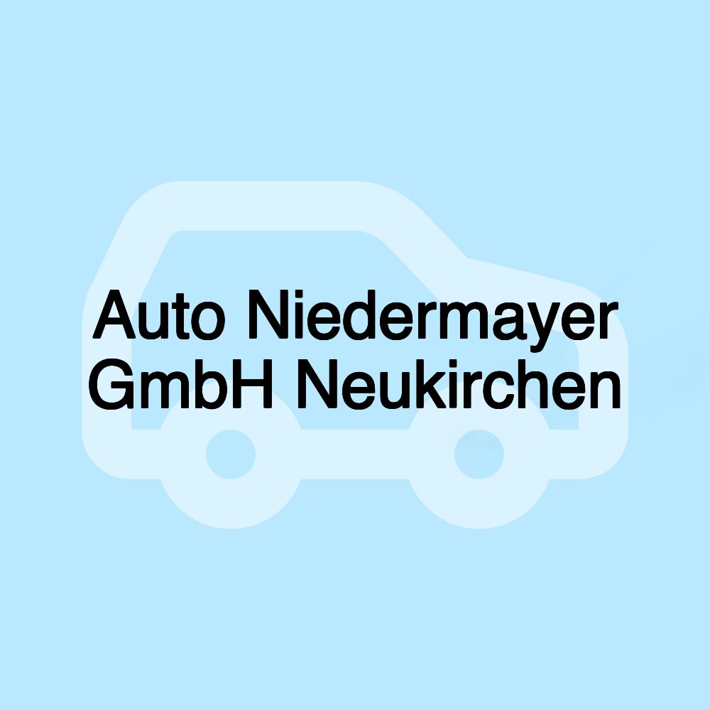 Auto Niedermayer GmbH Neukirchen