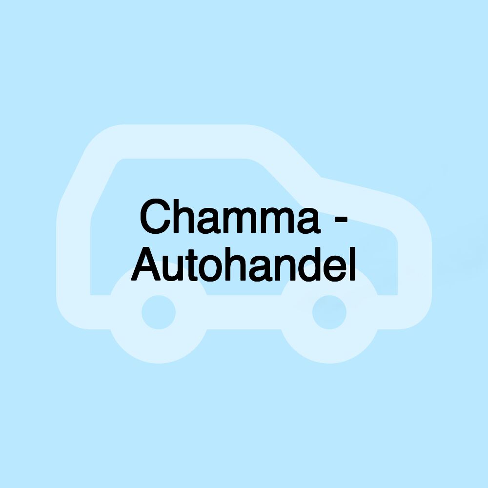 Chamma - Autohandel