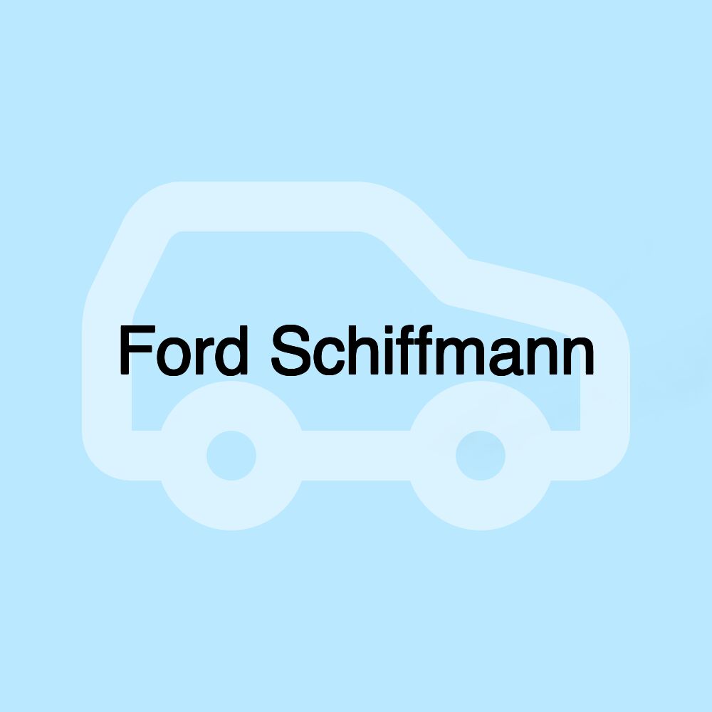 Ford Schiffmann