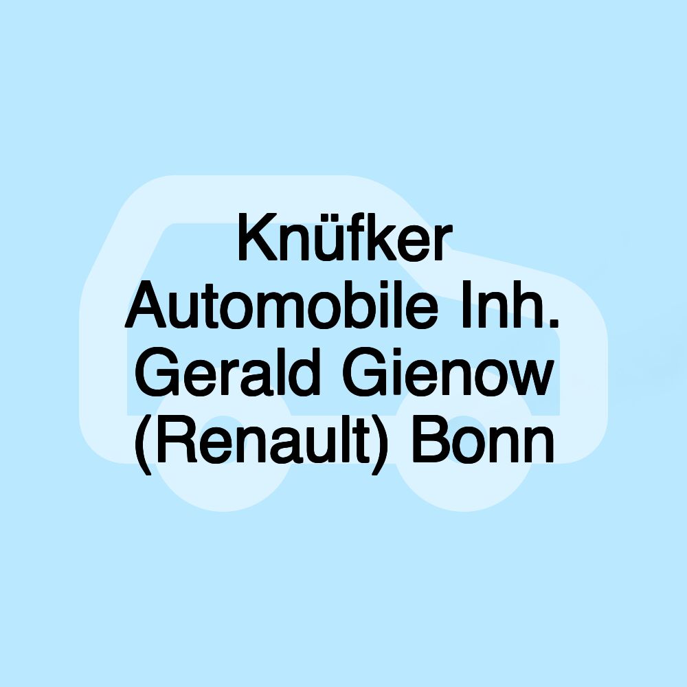 Knüfker Automobile Inh. Gerald Gienow (Renault) Bonn