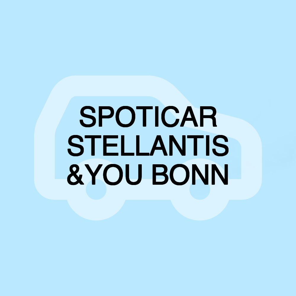 SPOTICAR STELLANTIS &YOU BONN