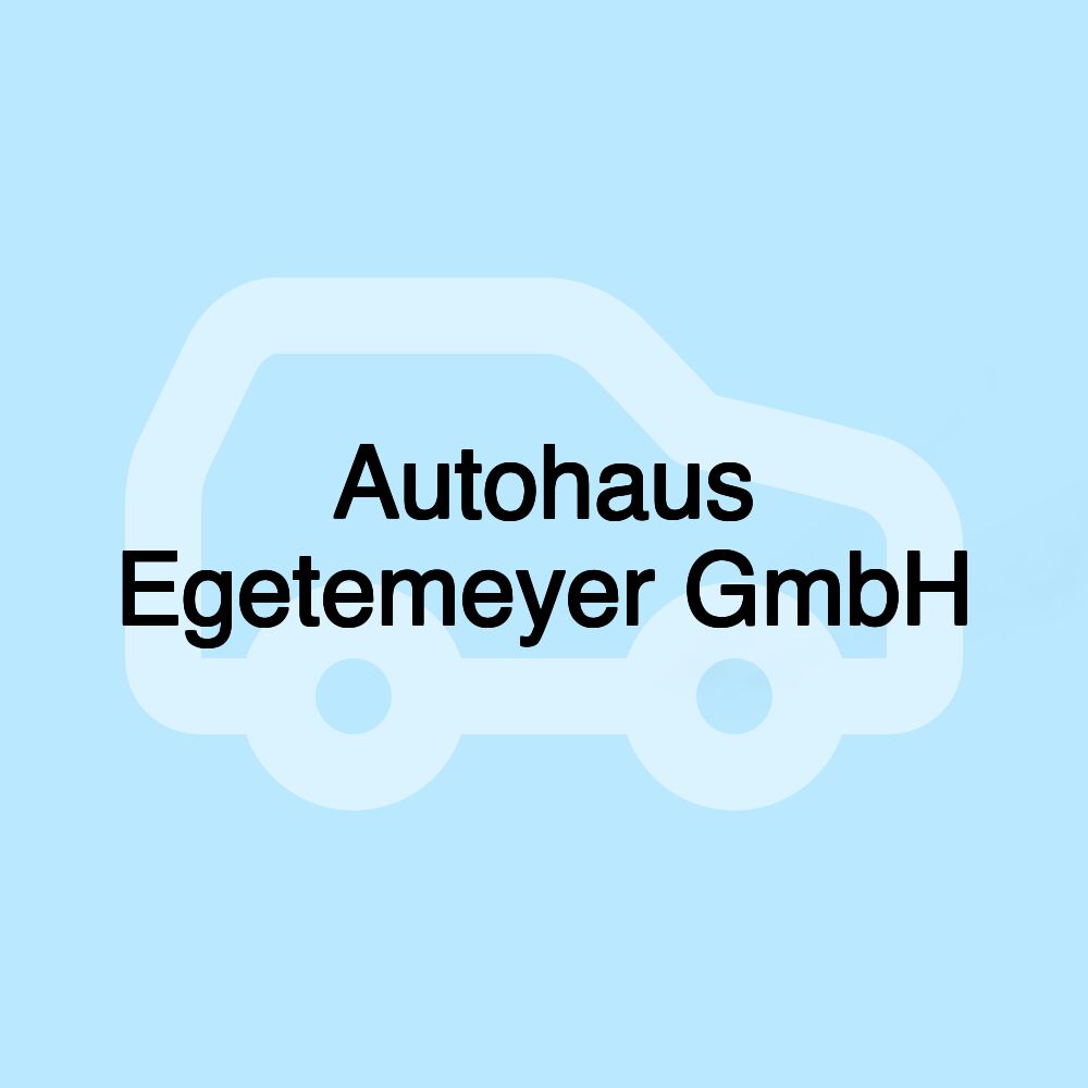 Autohaus Egetemeyer GmbH