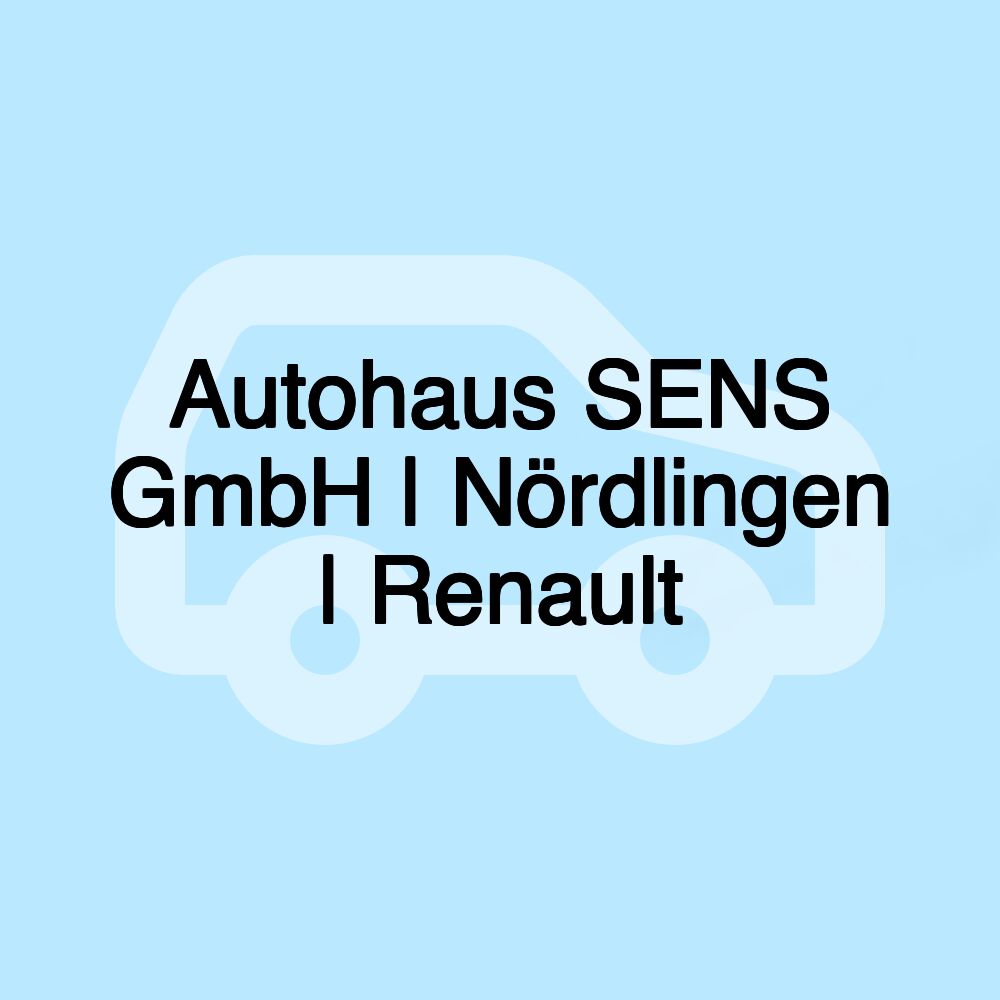 Autohaus SENS GmbH | Nördlingen | Renault