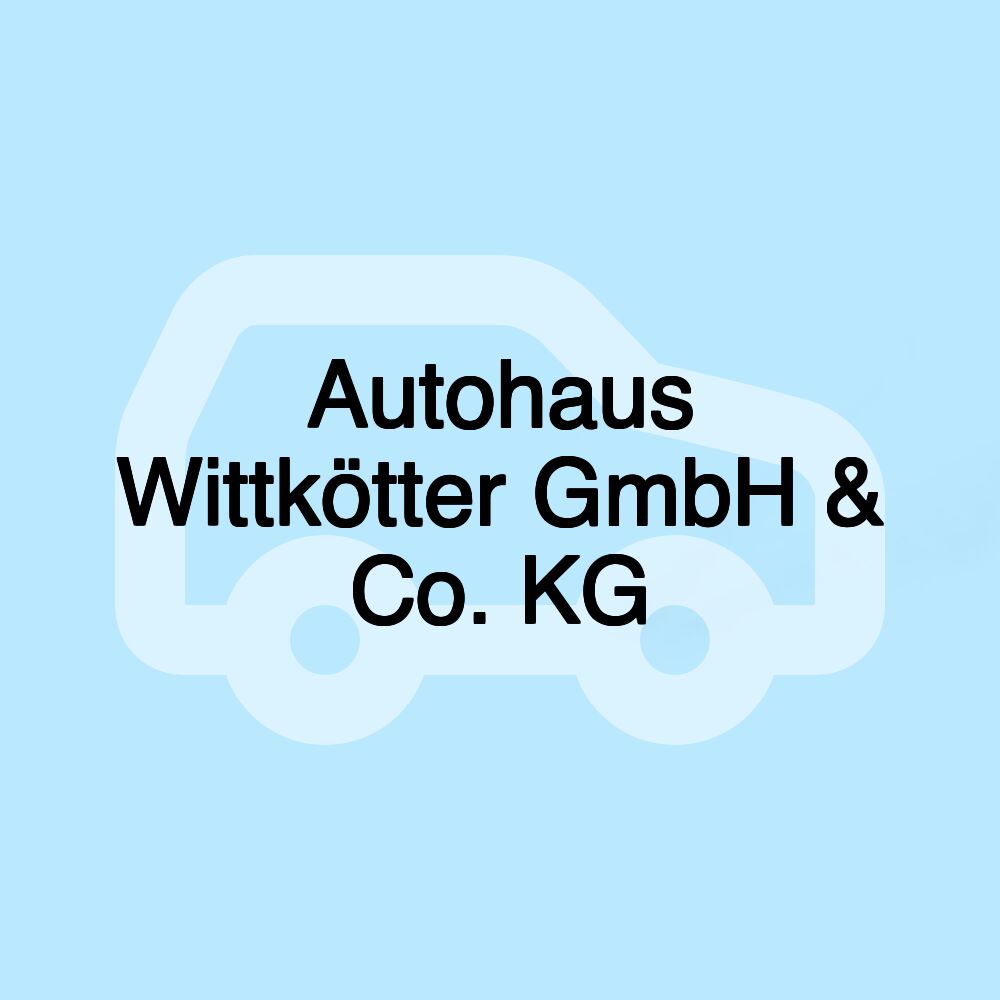 Autohaus Wittkötter GmbH & Co. KG