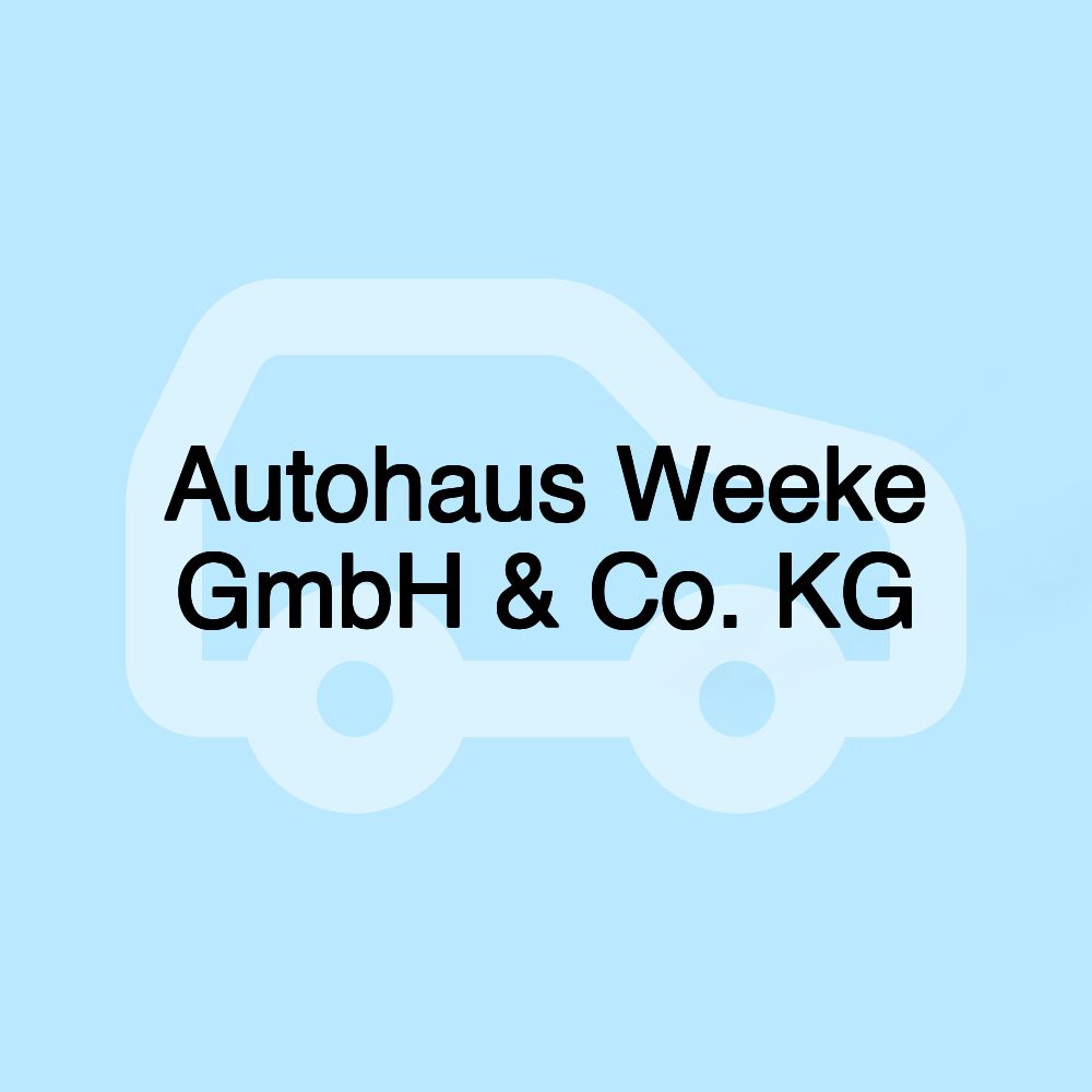 Autohaus Weeke GmbH & Co. KG