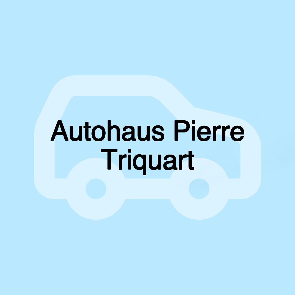 Autohaus Pierre Triquart