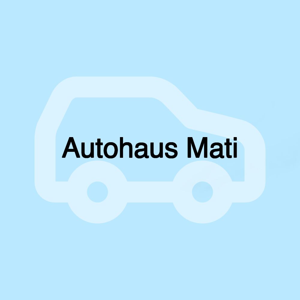 Autohaus Mati