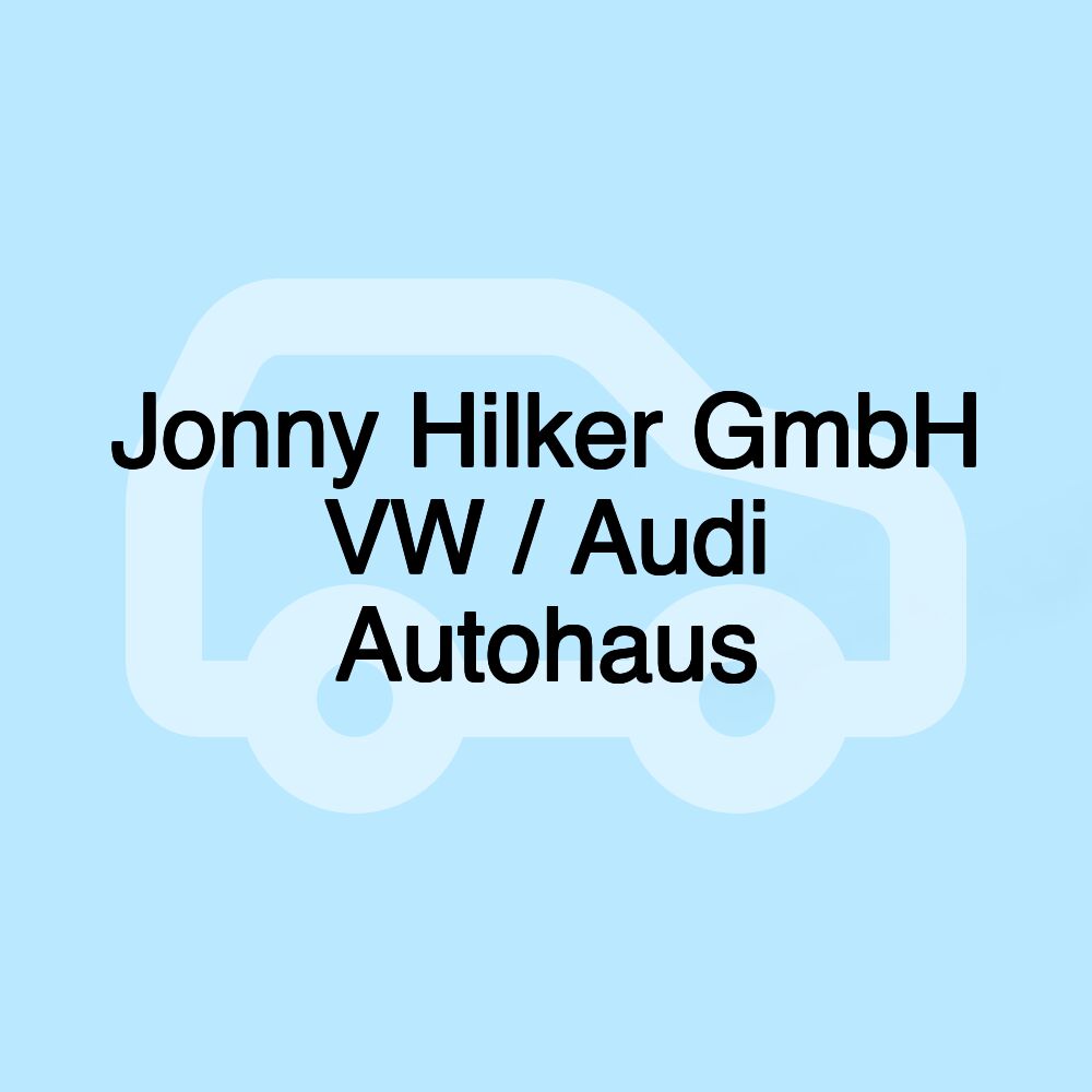 Jonny Hilker GmbH VW / Audi Autohaus