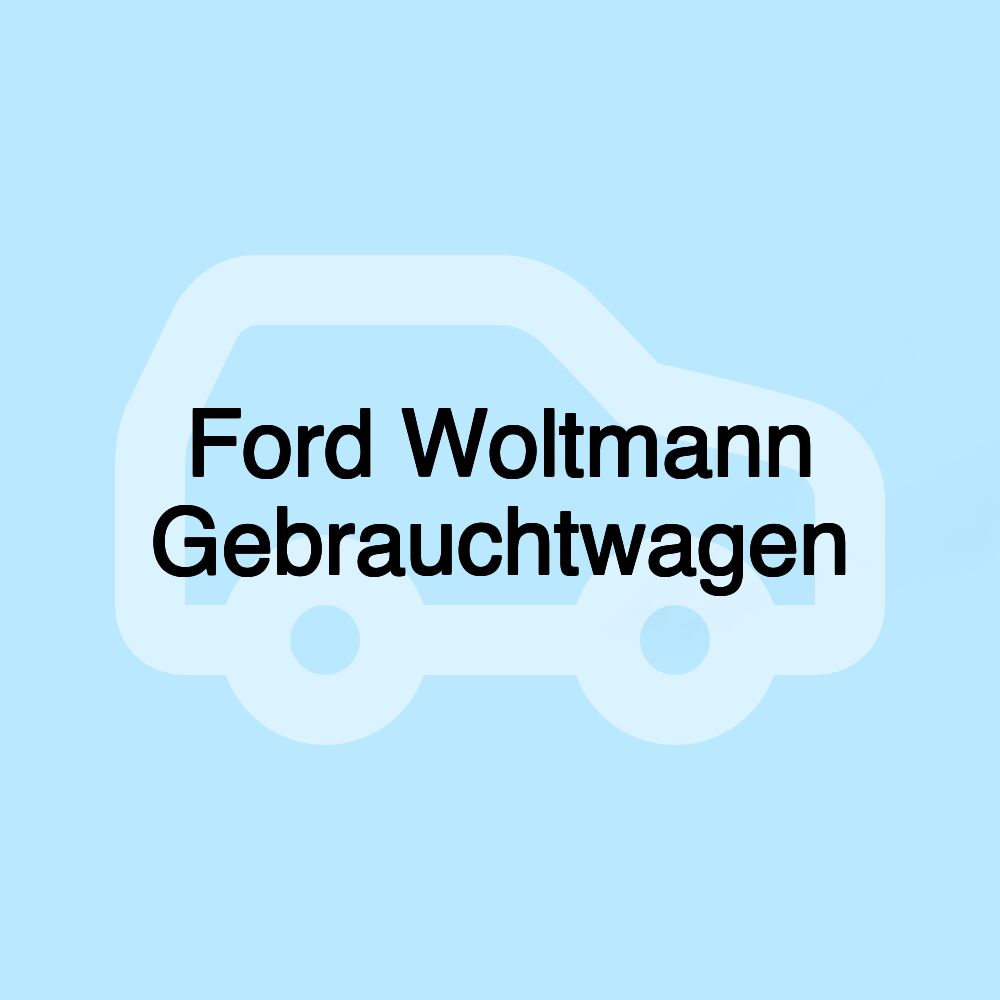 Ford Woltmann Gebrauchtwagen