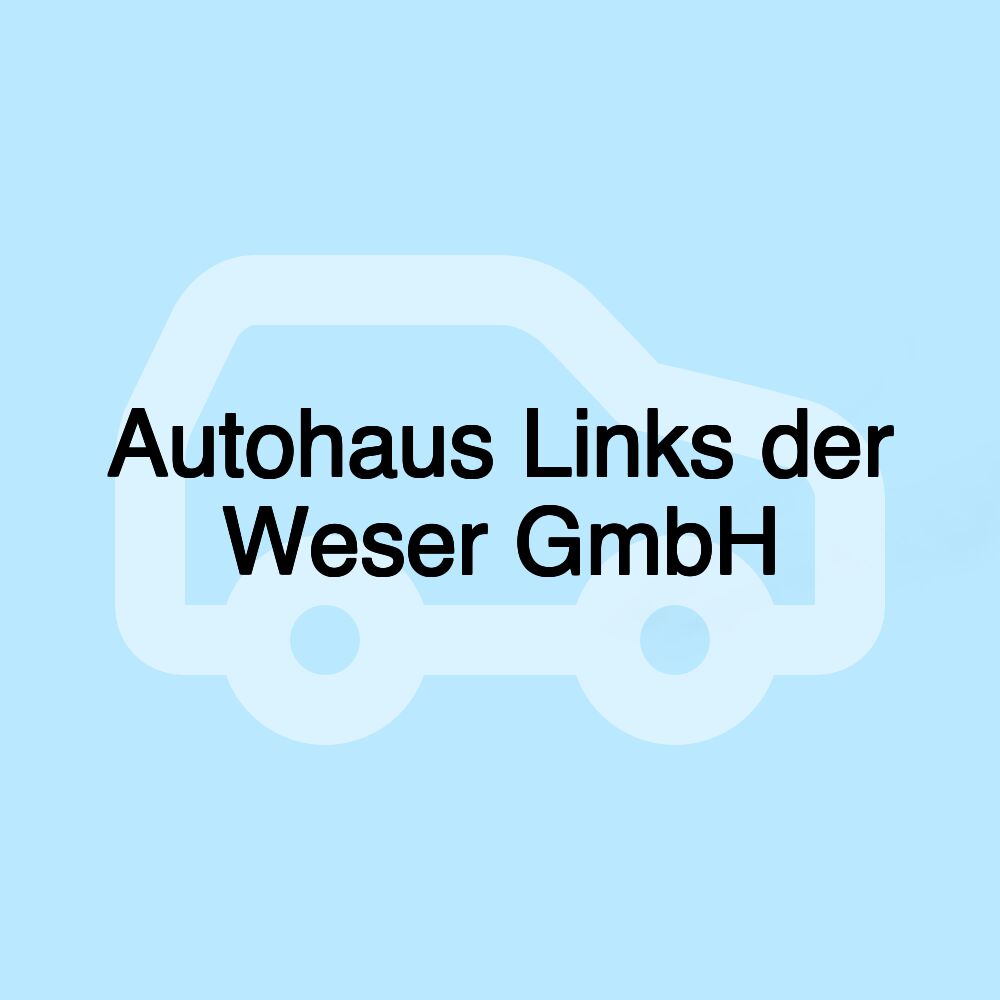 Autohaus Links der Weser GmbH