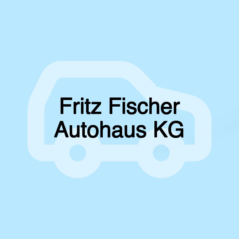 Fritz Fischer Autohaus KG