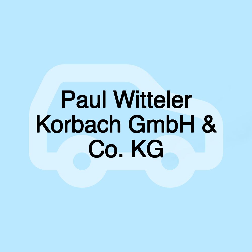 Paul Witteler Korbach GmbH & Co. KG